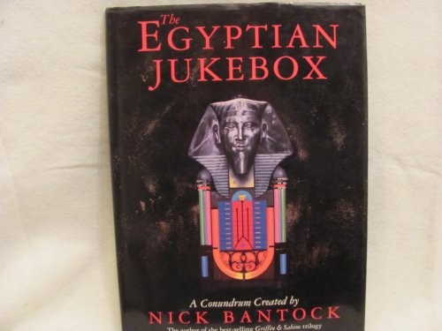Egyptian Jukebox: A Conundrum, Bantock, Nick