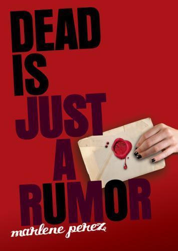 Dead Is Just a Rumor by Perez, Marlene, Acceptable Book