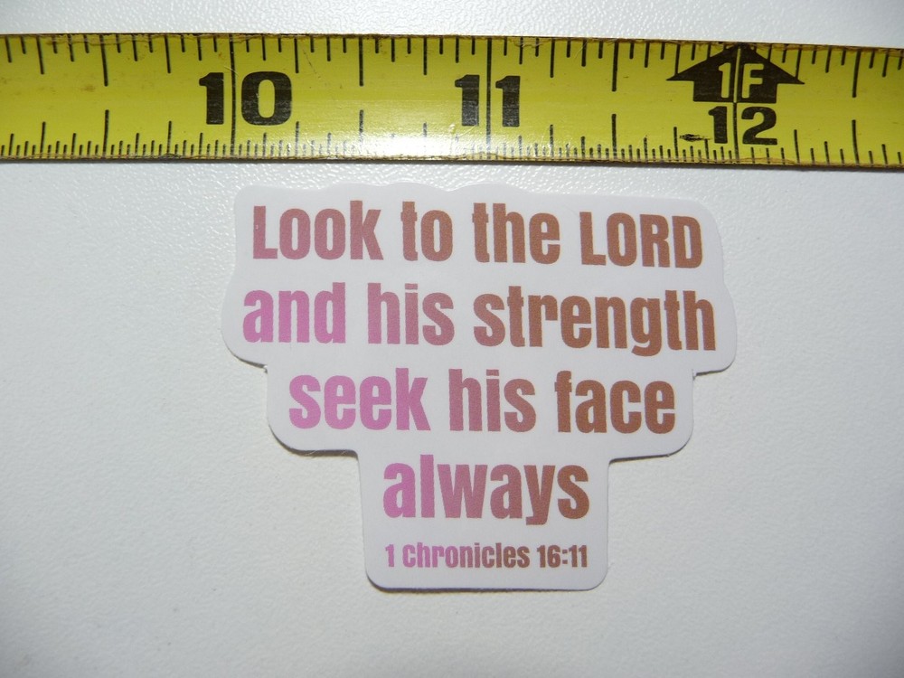 Seek the Lord's Strength with Chronicles 16:11 Faith Decal Sticker