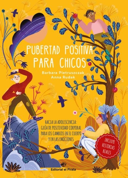 Pubertad positiva para chicos/ Positive puberty for boys : Hacia la adolescen...