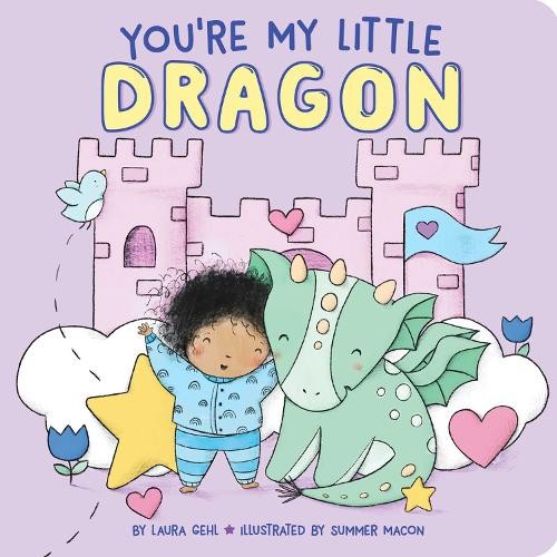Laura Gehl You're My Little Dragon (Board Book)Another great item from Rarewaves USA | Free delivery!