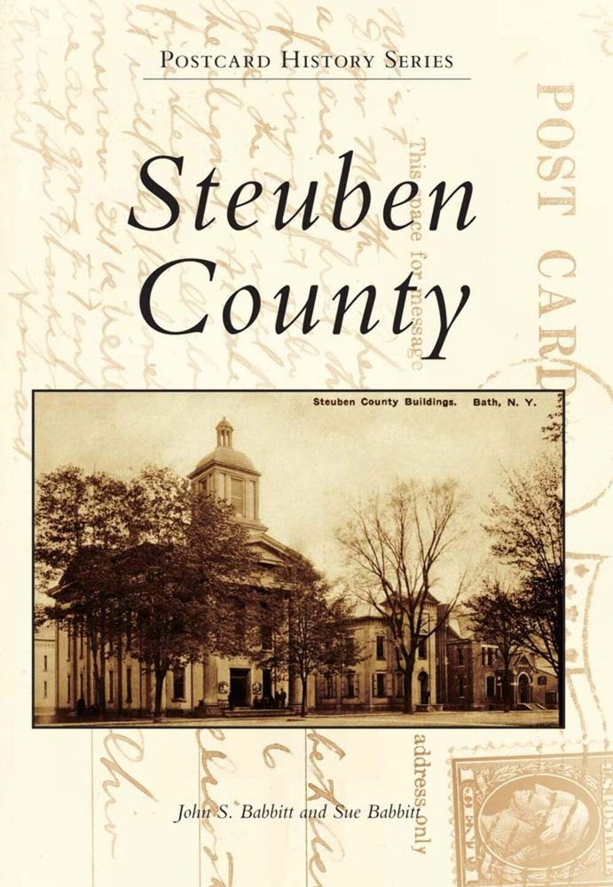 NEW Arcadia Publishing Steuben County, NY 9780738572833 Postcard History Series