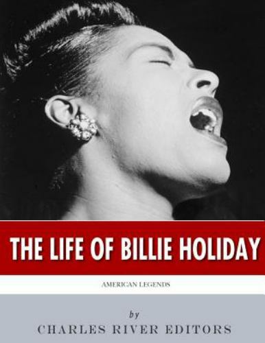 Life of Billie Holiday, Paperback by Charles River Editors (COR), Brand New, ...