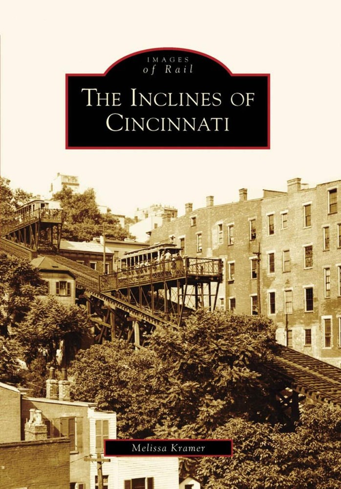 NEW Arcadia Publishing The Inclines of Cincinnati, OH 9780738561301 Images of Ra