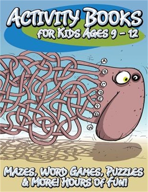 Activity Books for Kids Ages 9 - 12 (Mazes, Word Games, Puzzles & More! Hours of