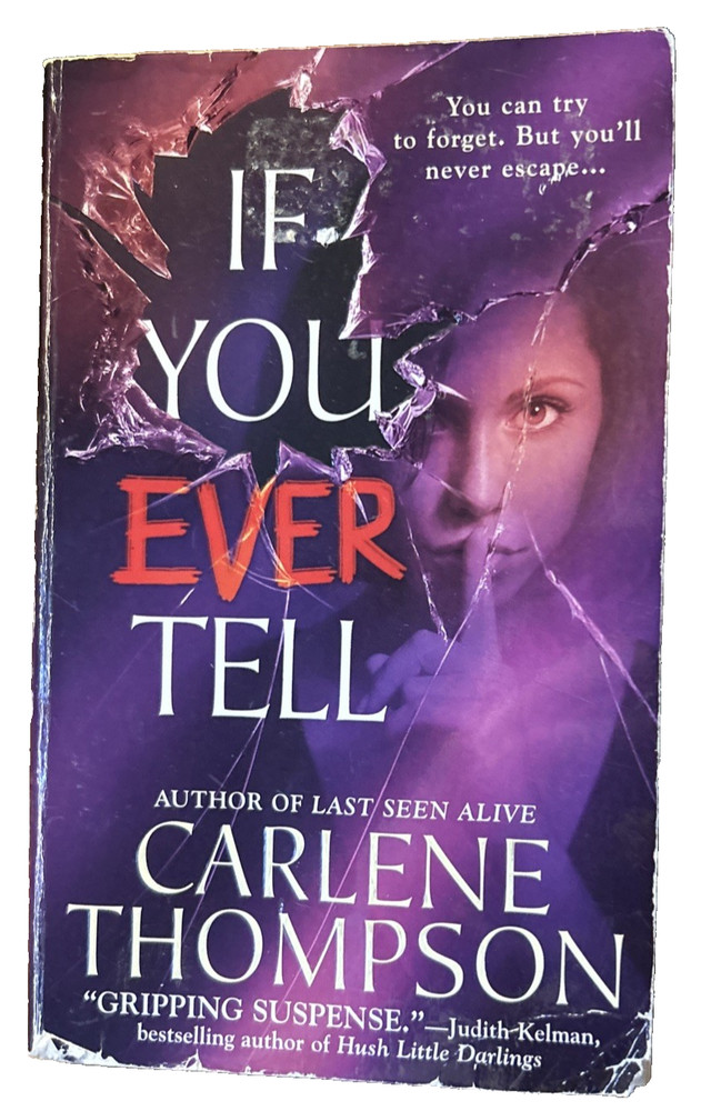 If You Ever Tell - Mass Market Paperback By Thompson, Carlene -GOOD