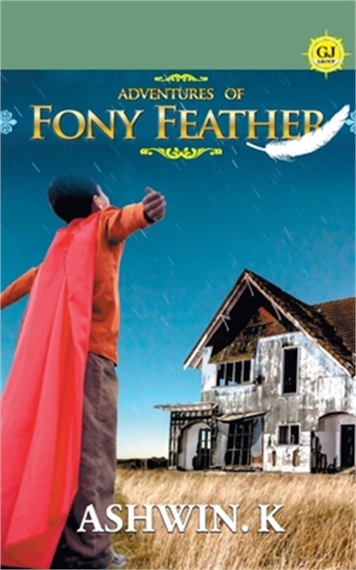 Adventures of Fony Feather (Paperback or Softback)