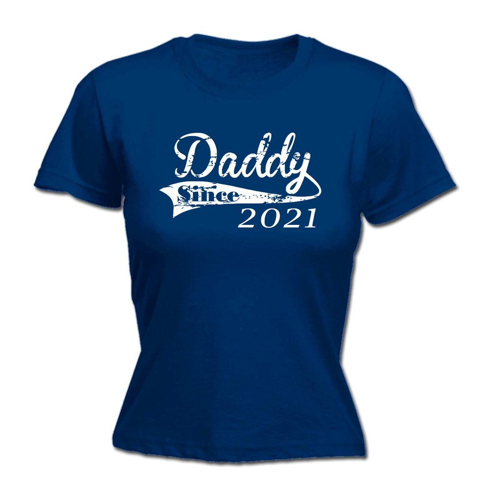 Daddy Since 2021 - Womens T Shirt Funny T-Shirt Novelty gift tshirt