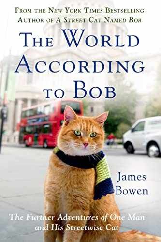 The World According to Bob: The - Paperback, by Bowen James - Very Good x