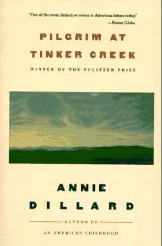 Pilgrim at Tinker Creek - Paperback, by Dillard Annie - Acceptable