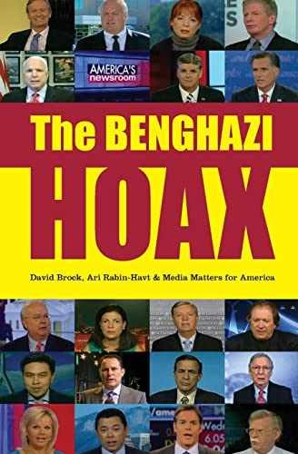 The Benghazi Hoax - Paperback, by Brock David; Rabin-Havt Ari - Very Good