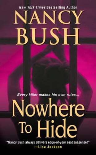 Nowhere To Hide by Nancy Bush: Used