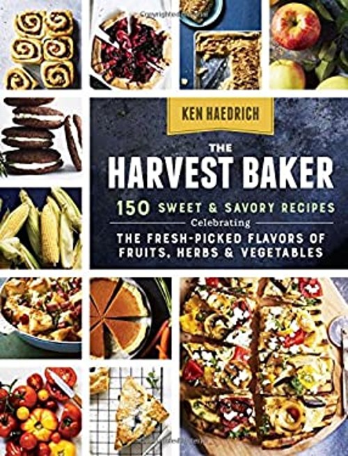 The Harvest Baker : 150 Sweet and Savory Recipes Celebrating theFree US Delivery | ISBN:1612127673