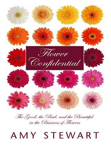 Flower Confidential (Thorndike Nonfict..., Stewart, Amy