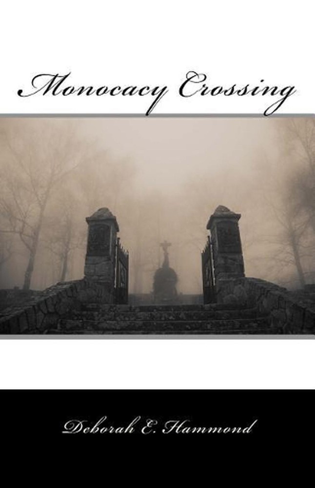 Monocacy Crossing by Deborah E. Hammond (English) Paperback Book
