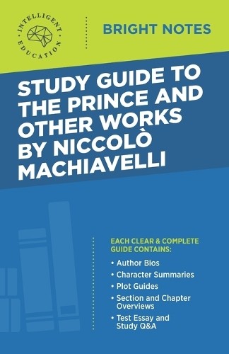 Intelligent Edu Study Guide to The Prince and Other Works by Niccolo (Paperback)Another great item from Rarewaves USA | Free delivery!