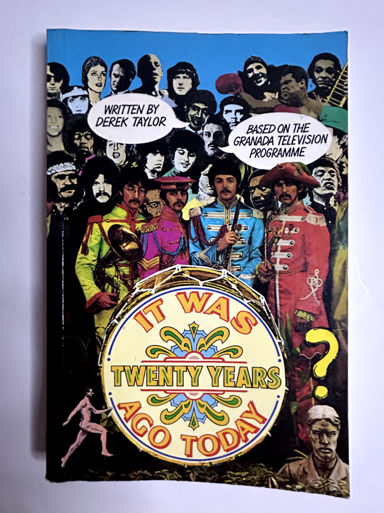 It Was Twenty Years Ago Today by Derek Taylor Vintage Paperback 1987