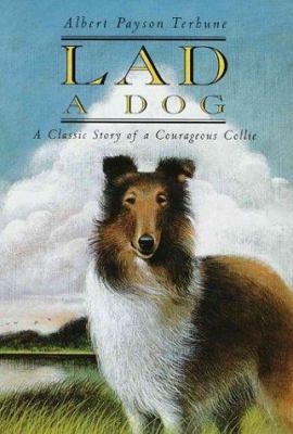 Lad: A Dog by Albert Payson Terhuneby Albert Payson Terhune | HC | Good