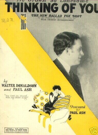 I've Grown So Lonesome Thinking Of You, Paul Ash, 1926 1st one offered