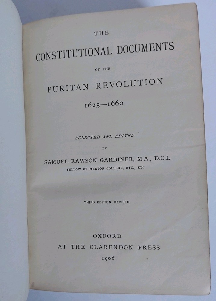 Constitutional Documents of the Puritan Revolution 1625-1660 by Gardiner 1906 HC