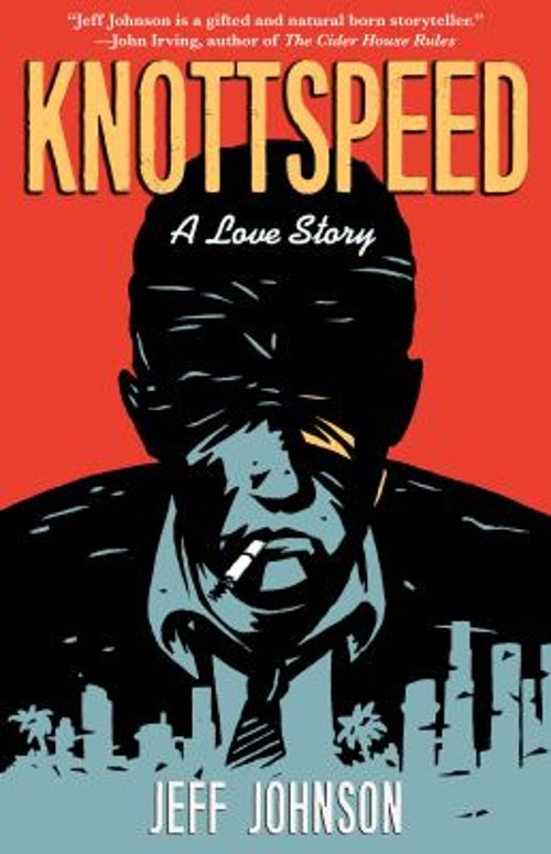 Knottspeed : A Love Story Paperback Jeff JohnsonFree US Delivery | ISBN:1681626667