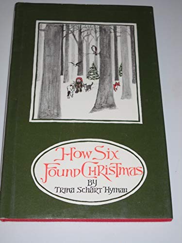 How Six Found Christmas, Hyman, Trina Schart