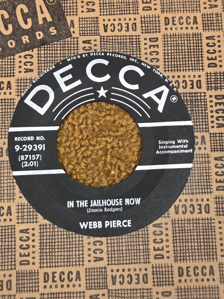 45 RPM Webb Pierce DECCA 29391 In the Jailhouse Now BOPPER VG++
