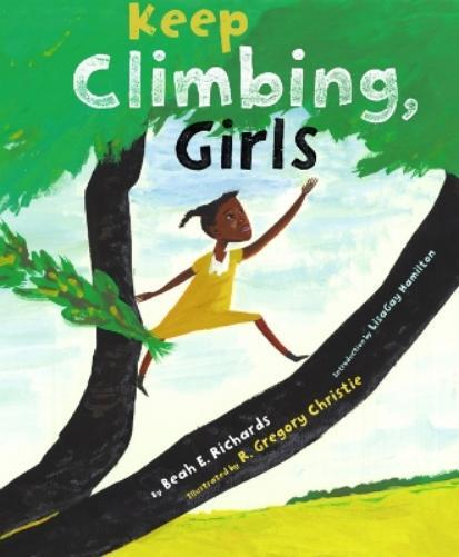 Beah E. Richards Keep Climbing, Girls (Hardback)