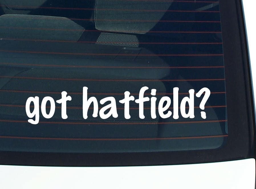 Got Hatfield Funny Last Name Car Decal Bumper Sticker Vinyl Window Pride  