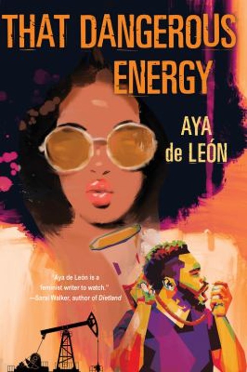 That Dangerous Energy Paperback Aya de LeonFree US Delivery | ISBN:1496740327