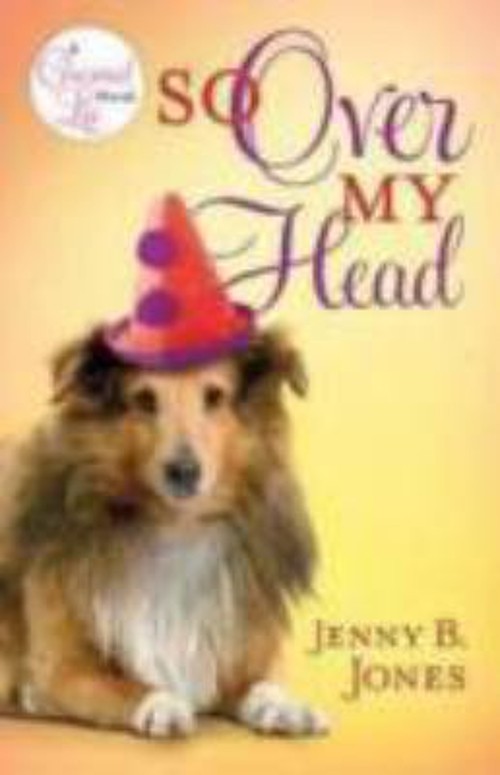 So over My Head Paperback Jenny B. Jones