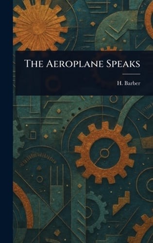 The Aeroplane Speaks by H Barber: New