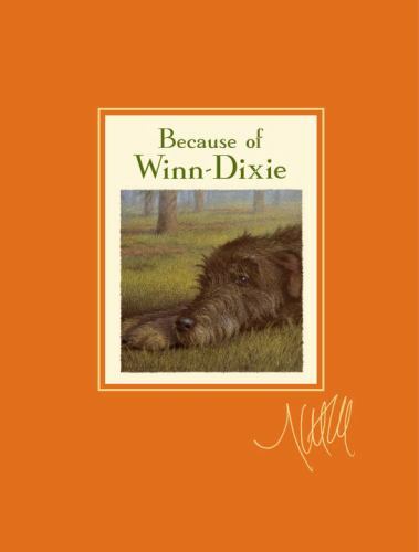 Because of Winn-Dixie Signature Edition by Kate DiCamillo (2010, Hardcover)