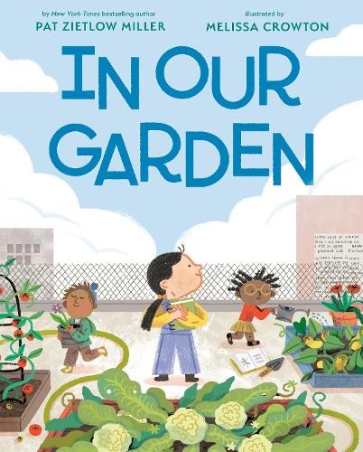 Pat Zietlow Miller In Our Garden (Hardback)Another great item from Rarewaves USA | Free delivery!