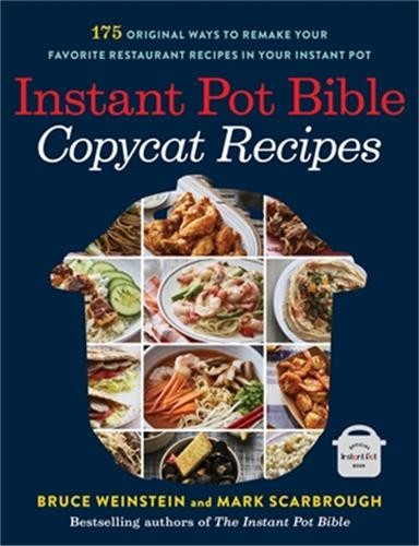 Mark Scarbrough Bruce Weinstein Instant Pot Bible: Copycat Recipes (Paperback)Another great item from Rarewaves USA | Free delivery!