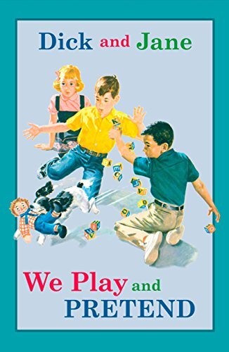 Dick and Jane: We Play and Pretend, Grosset & Dunlap