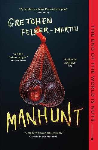 Manhunt - Paperback, by Felker-Martin Gretchen - Very Good x