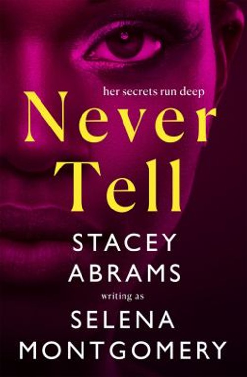 Never Tell Paperback Stacey Abrams