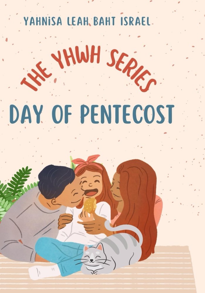 Day of Pentecost (The YHWH Series)