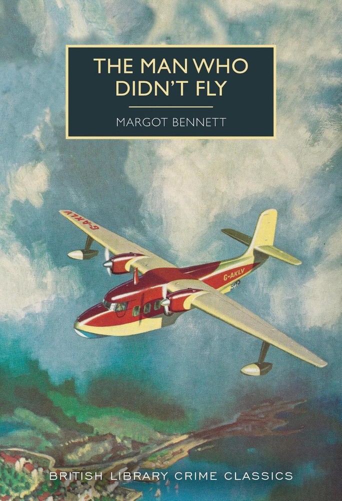 The Man Who Didn't Fly by Margot Bennett (English) Paperback Book