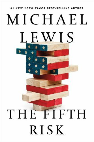 The Fifth Risk - Hardcover By Lewis, Michael - GOOD