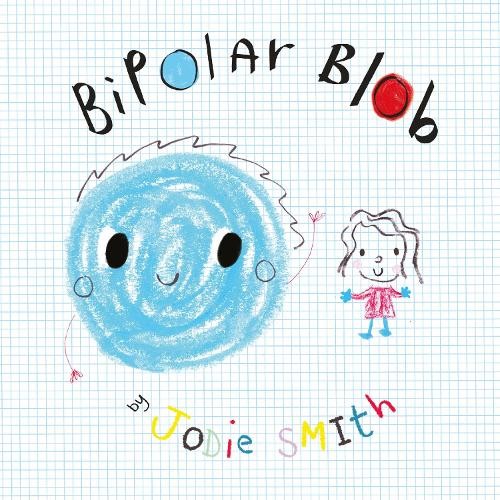 Jodie Smith Bipolar Blob (Paperback)Another great item from Rarewaves USA | Free delivery!