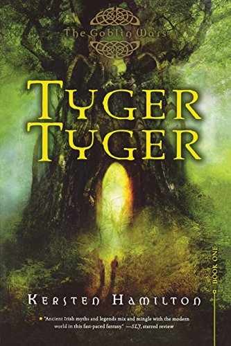 Tyger Tyger: A Goblin Wars Book - Paperback, by Hamilton Kersten - Very Good