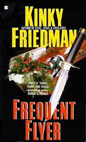 Frequent Flyer - Mass Market Paperback By Friedman, Kinky - VERY GOOD