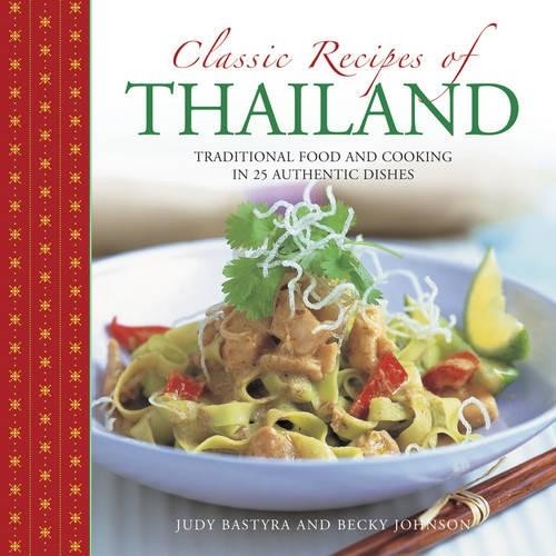 Bastyra Judy & Johnson Becky Classic Recipes of Thailand (Hardback)Another great item from Rarewaves USA | Free delivery!