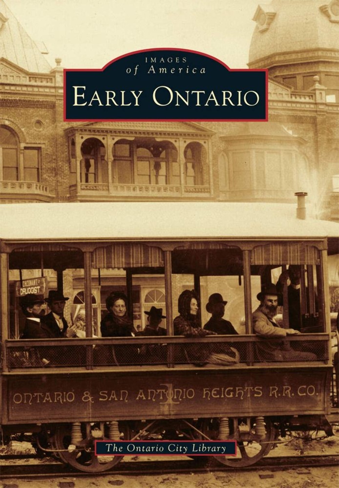 NEW Arcadia Publishing Early Ontario, CA 9781467132404 Images of America Trade P