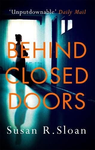 Behind Closed Doors by Sloan, Susan R. Book The Fast Free ShippingFREE US DELIVERY | ISBN: 0751569798 | Quality Books