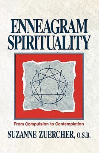 Enneagram Spirituality : From Compulsion to Contemplation, Paperback by Zuerc...