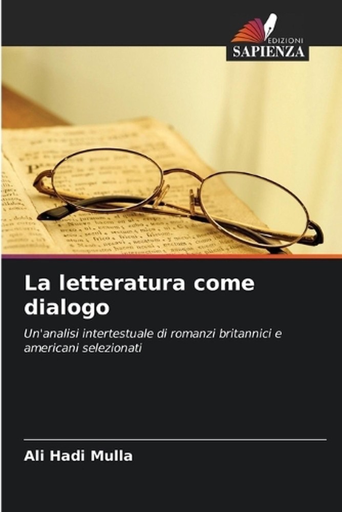 La letteratura come dialogo by Ali Hadi Mulla (Italian) Paperback Book