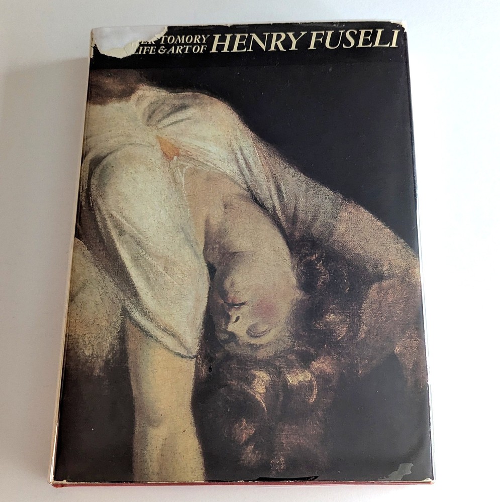 The Life and Art of Henry Fuseli by Peter Tomory, 1972 hardcover